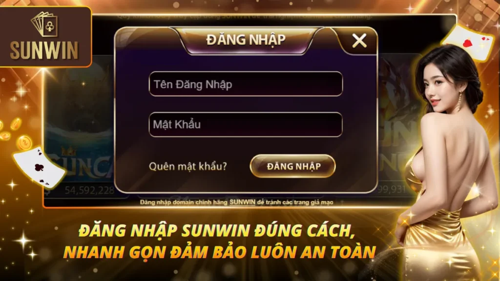 Đăng Nhập Sunwin Đúng Cách, Nhanh Gọn Đảm Bảo Luôn An Toàn 1 Đăng Nhập