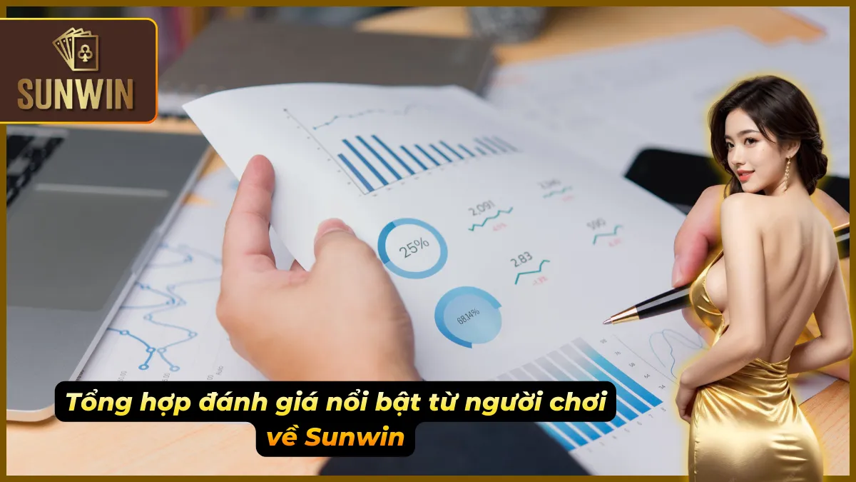 Đánh Giá Sunwin Từ A–Z: Sự Thật Phía Sau Tin Đồn Lừa Đảo 7 Nhận định thực tế từ cộng đồng xoay quanh đánh giá Sunwin