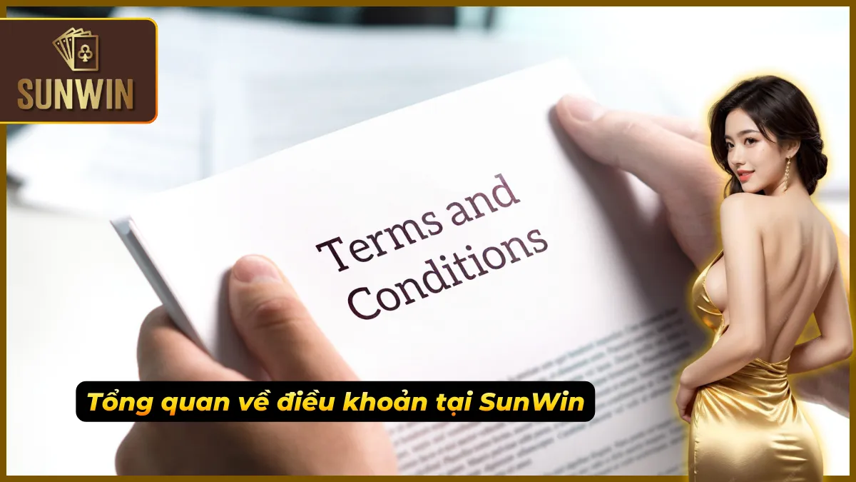 Điều khoản Sunwin – Chìa Khóa Đảm Bảo Quyền Lợi Cho Cược Thủ 1 Điều khoản cần biết trước khi tham gia Sunwin