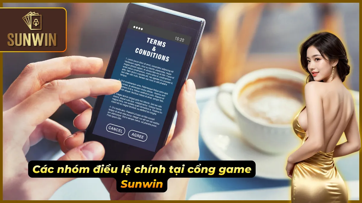Điều khoản Sunwin – Chìa Khóa Đảm Bảo Quyền Lợi Cho Cược Thủ 2 Hệ thống điều lệ được phân nhóm rõ ràng