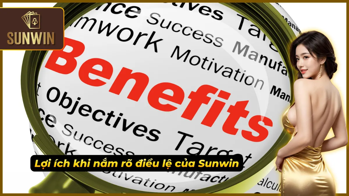 Điều khoản Sunwin – Chìa Khóa Đảm Bảo Quyền Lợi Cho Cược Thủ 5 Hiểu điều khoản giúp cược thủ tự bảo vệ quyền lợi
