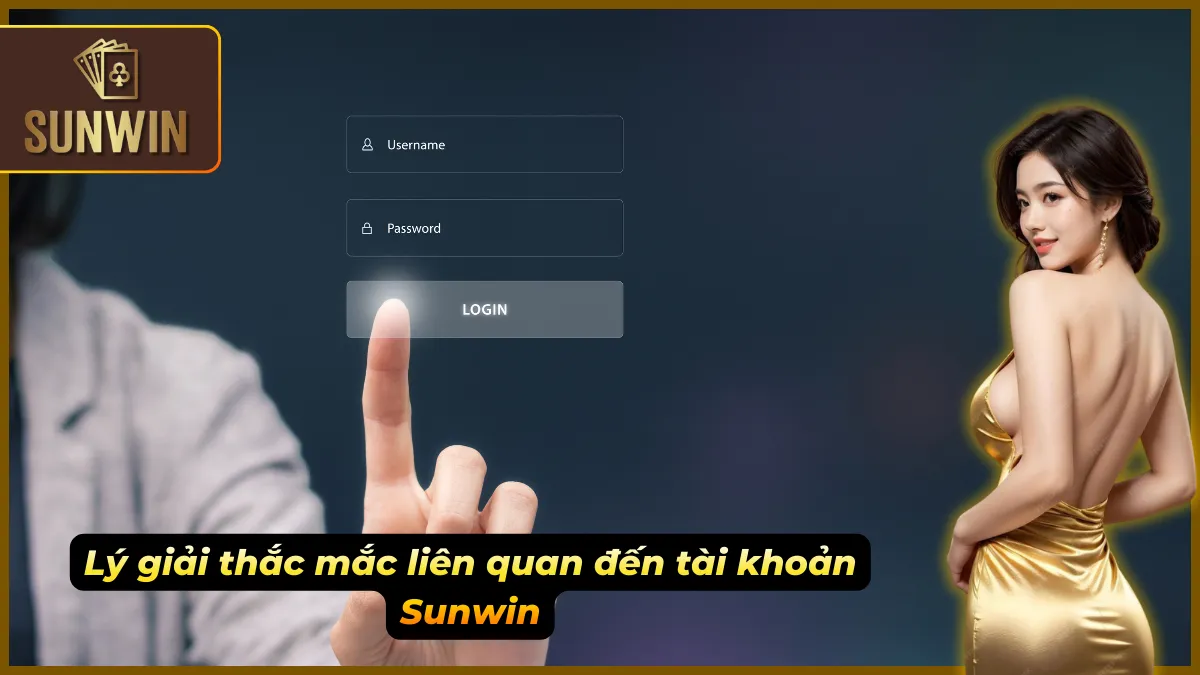 FAQ – Sunwin Giải Đáp Mọi Thắc Mắc Phổ Biến Nhanh Và Dễ Hiểu 2 FAQ làm rõ các vấn đề thường gặp về tài khoản người chơi